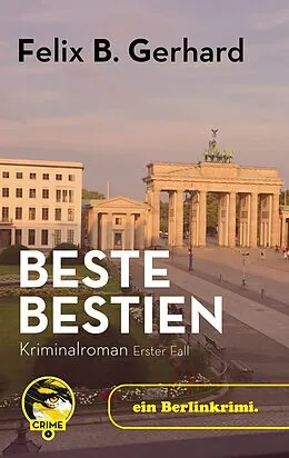 E-Book (epub) Beste Bestien von Felix B. Gerhard