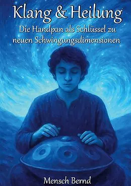 E-Book (epub) Klang & Heilung von Bernd Brettschneider
