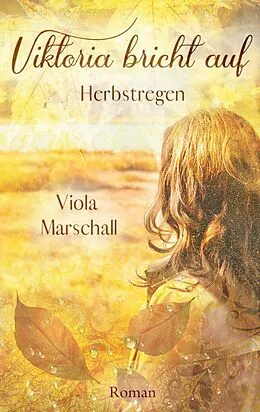 E-Book (epub) Viktoria bricht auf von Viola Marschall
