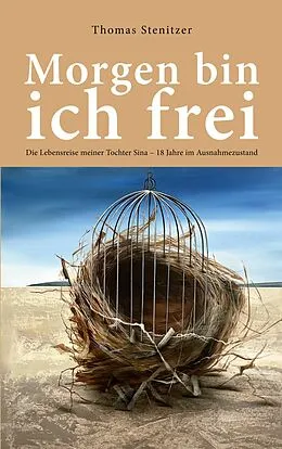 E-Book (epub) Morgen bin ich frei von Thomas Stenitzer