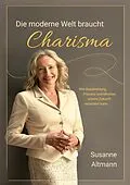 E-Book (epub) Die moderne Welt braucht Charisma von Susanne Altmann