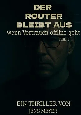 E-Book (epub) Der Router bleibt aus von Jens Meyer