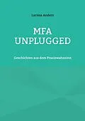 E-Book (epub) MFA unplugged von Larissa Anders