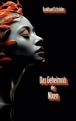 E-Book (epub) Das Geheimnis der Nixen von Burkhard Schröder