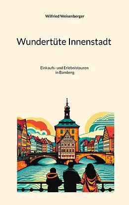 E-Book (epub) Wundertüte Innenstadt (3) von Wilfried Weisenberger