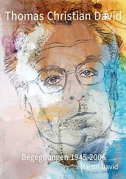 E-Book (epub) Thomas Christian David, Begegnungen von Martin David