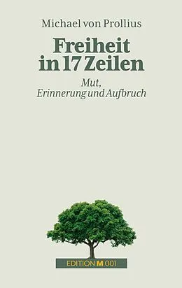 E-Book (epub) Freiheit in 17 Zeilen von Michael Von Prollius