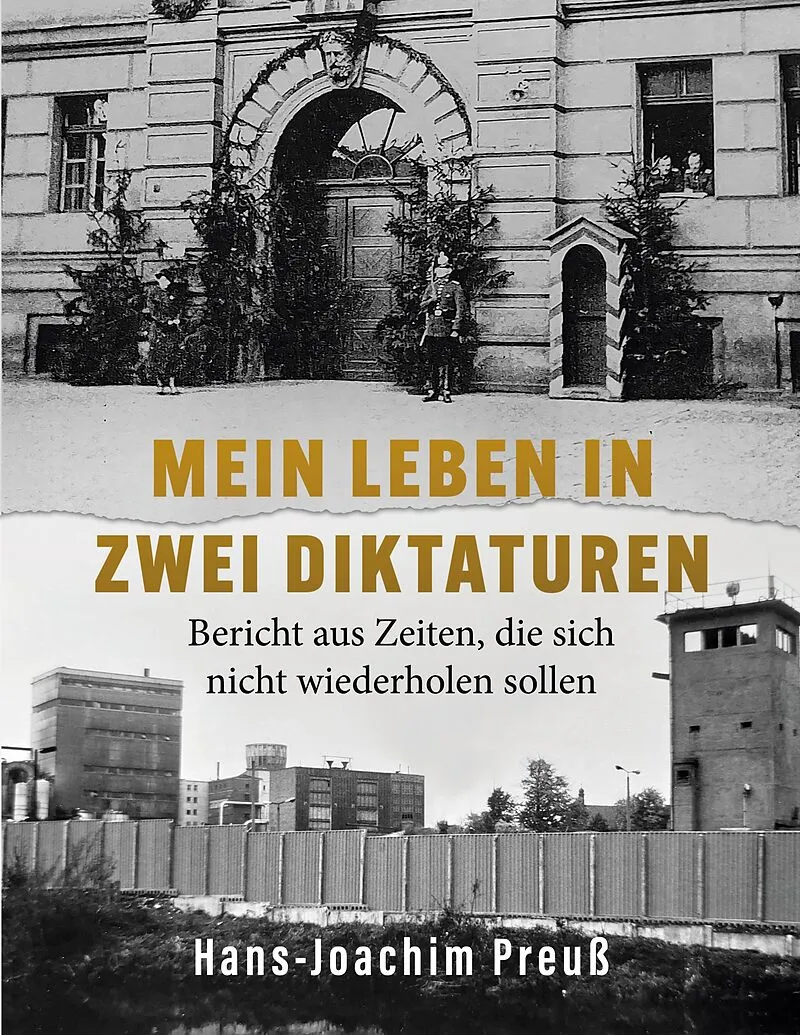 Mein Leben in zwei Diktaturen