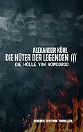 E-Book (epub) Hüter der Legenden 3 von Alexander Kühl