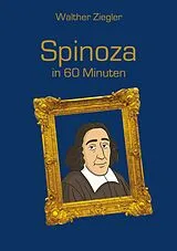 E-Book (epub) Spinoza in 60 Minuten von Walther Ziegler