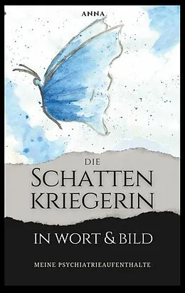 E-Book (epub) Die Schattenkriegerin in Wort und Bild von Anna