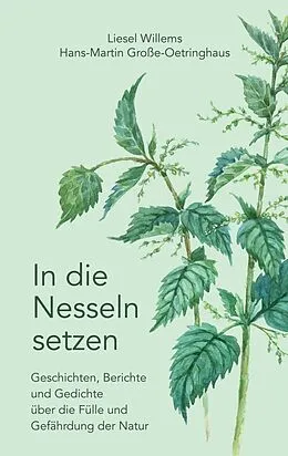 E-Book (epub) In die Nesseln setzen von Liesel Willems, Hans-Martin Große-Oetringhaus