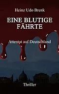 E-Book (epub) Eine blutige Fährte von Heinz Udo Brenk