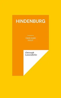 E-Book (epub) Hindenburg von Christoph Lanzendörfer