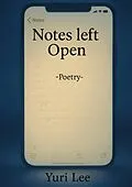 E-Book (epub) Notes Left Open von Yuri Lee