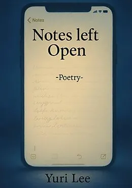 E-Book (epub) Notes Left Open von Yuri Lee