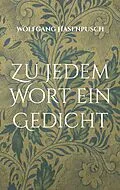 E-Book (epub) Zu jedem Wort ein Gedicht von Wolfgang Hasenpusch