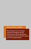 E-Book (epub) Rechtsfragen des vorzeitigen Maßnahmenbeginns bei der Förderung von Baumaßnahmen, insbesondere bei der Beauftragung von Planungsleistungen von Roman Götze, Ina Illek