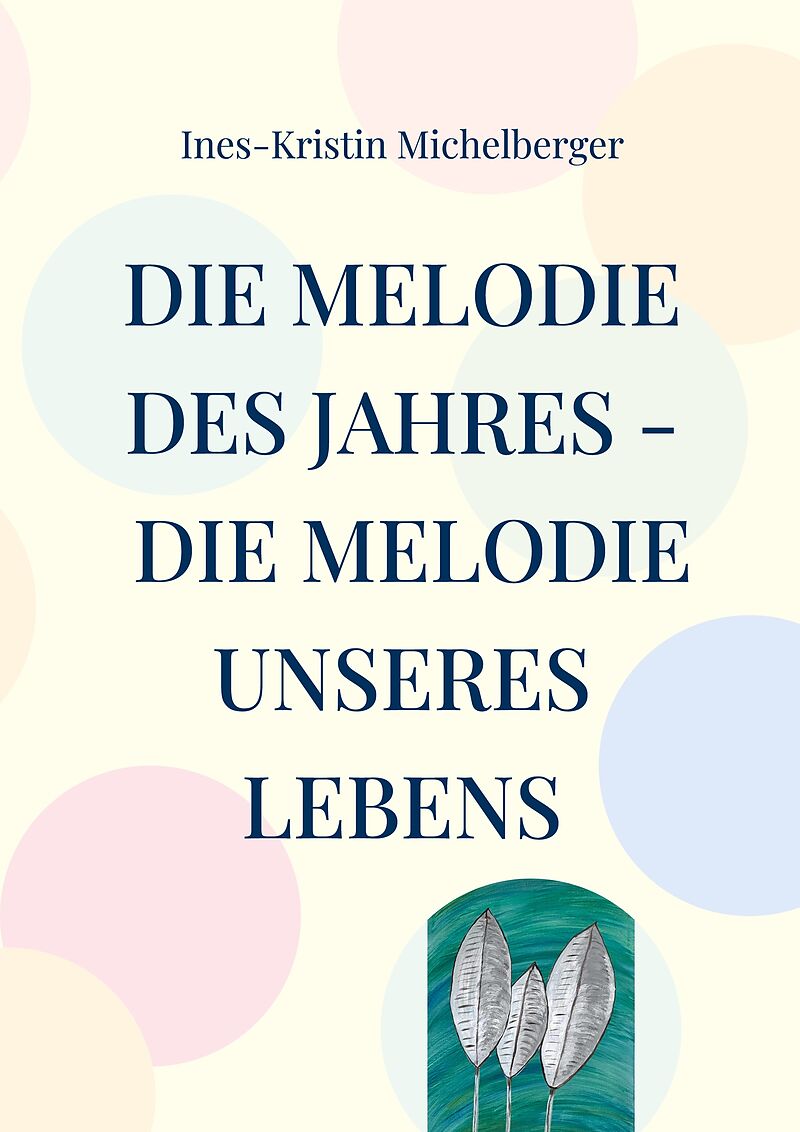 Die Melodie des Jahres - Die Melodie unseres Lebens