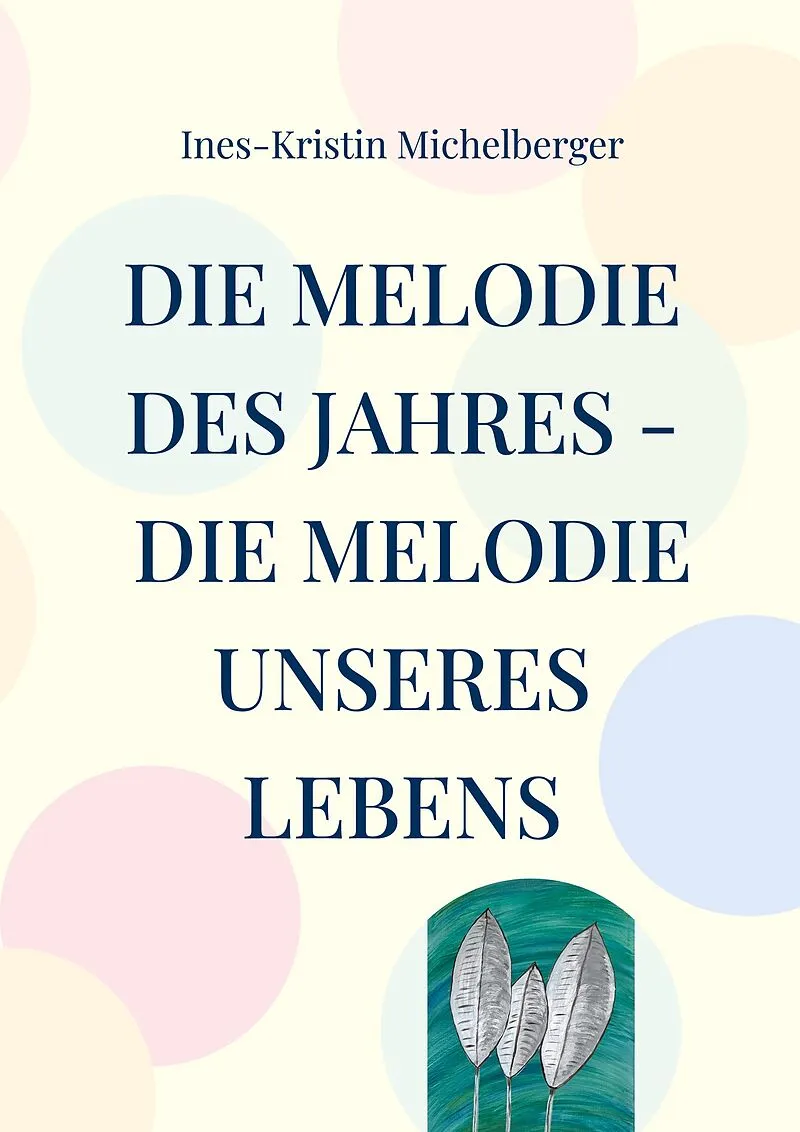 Die Melodie des Jahres - Die Melodie unseres Lebens