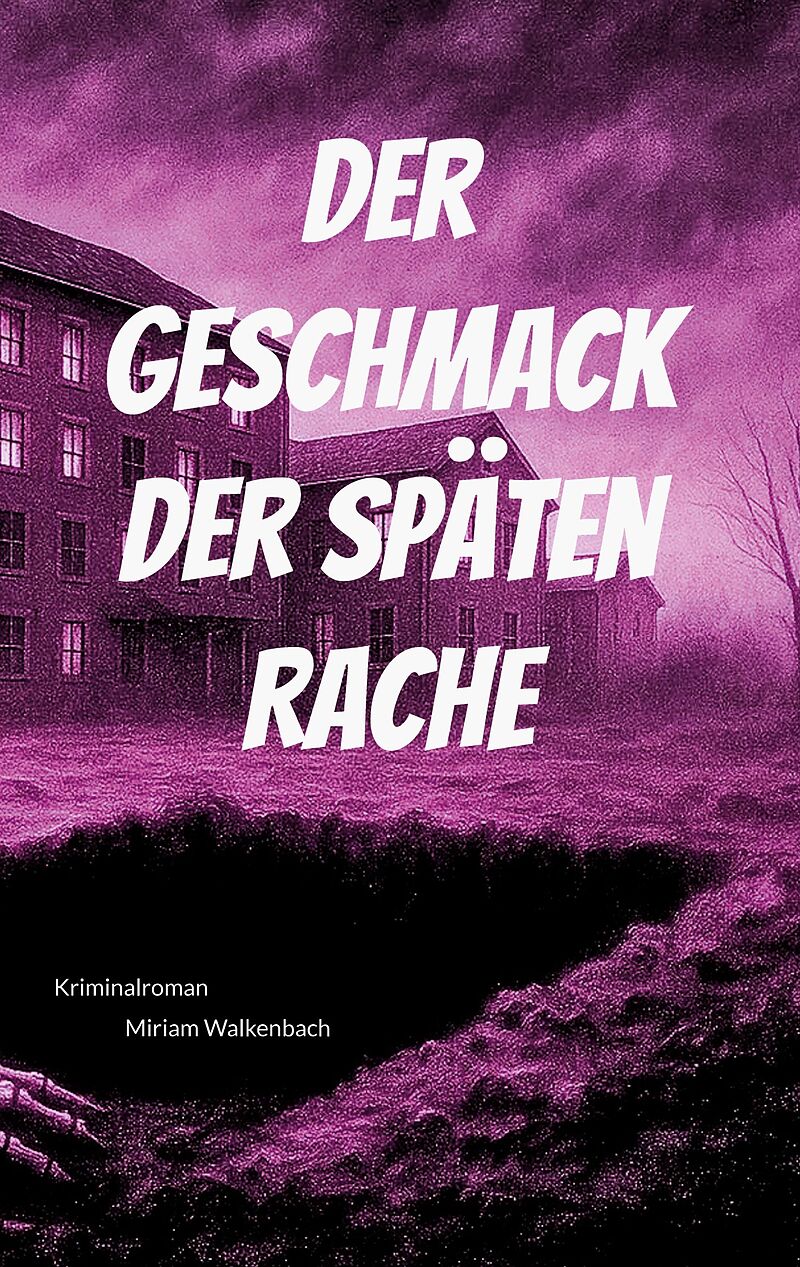 Der Geschmack der späten Rache