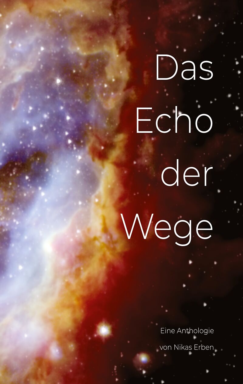 Das Echo der Wege