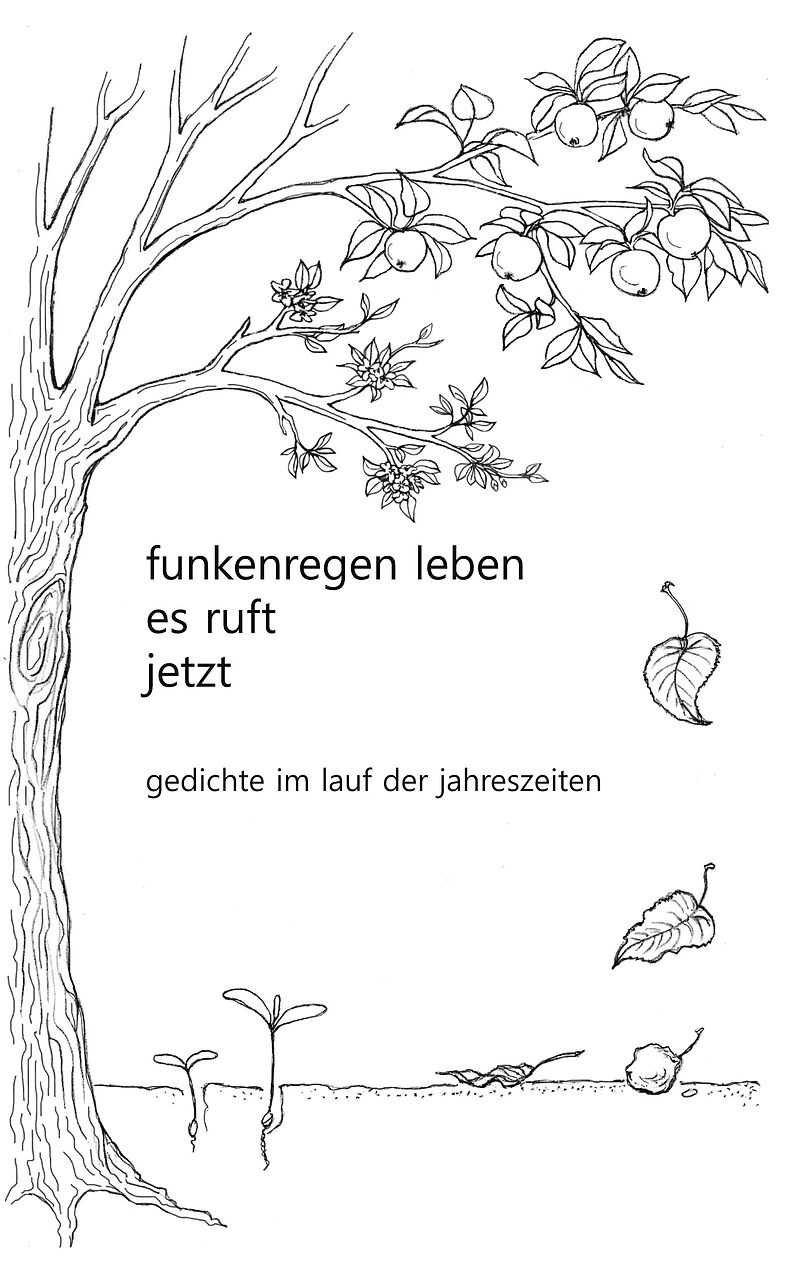 funkenregen leben, es ruft, jetzt