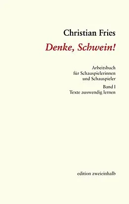 E-Book (epub) Denke, Schwein! von Christian Fries