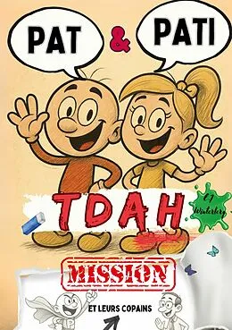 E-Book (pdf) Pat & Pati et leurs copains Mission TDAH von Emma-Johanna Winterberg