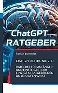 E-Book (epub) ChatGPT richtig nutzen von Roman Schneider
