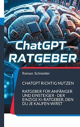 E-Book (epub) ChatGPT richtig nutzen von Roman Schneider