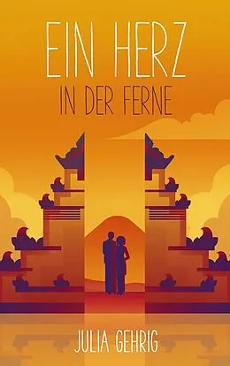 E-Book (epub) Ein Herz in der Ferne von Julia Gehrig