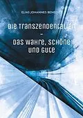 E-Book (epub) Die Transzendentalien von Elias Johannes Benedikt