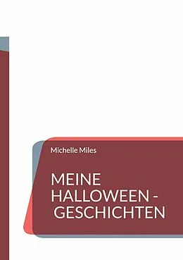 E-Book (epub) Meine Halloween - Geschichten von Michelle Miles