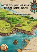 E-Book (epub) Wattzeit - Inselmärchen und Erinnerungen von Clara May Whitfield