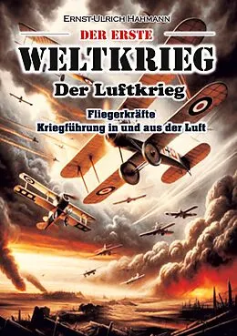 E-Book (epub) Der Erste Weltkrieg von Ernst - Ulrich Hahmann