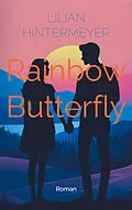 E-Book (epub) Rainbow Butterfly von Lilian Hintermeyer