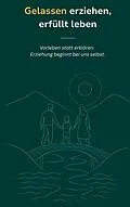 E-Book (epub) Gelassen erziehen, erfüllt leben von Patrick Roeder