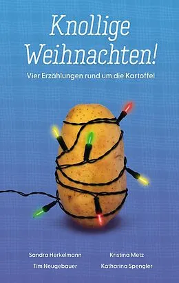 E-Book (epub) Knollige Weihnachten! von Tim Neugebauer, Sandra Herkelmann, Kristina Metz