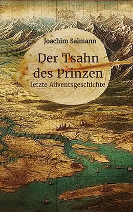 E-Book (epub) Der Tsahn des Prinzen von Joachim Salmann