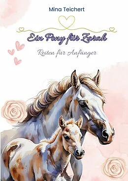 E-Book (epub) Ein Pony für Zarah von Mina Teichert