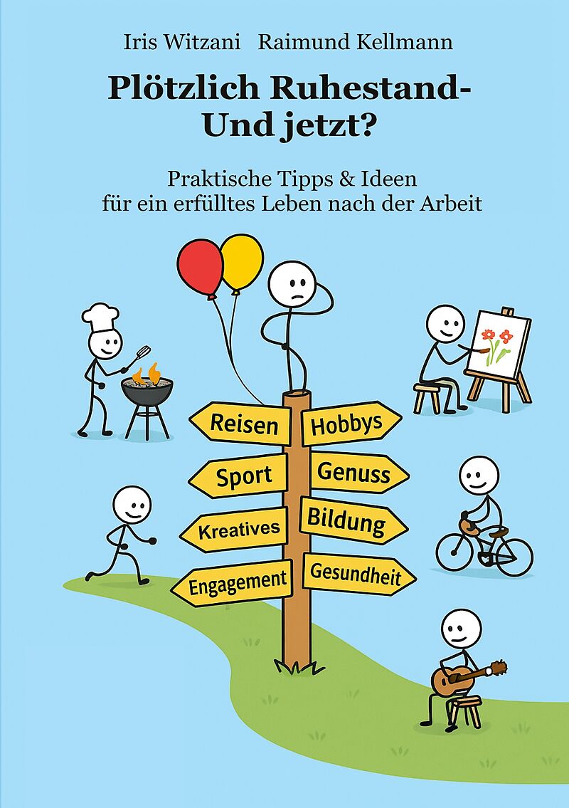 Plötzlich Ruhestand - Und jetzt?