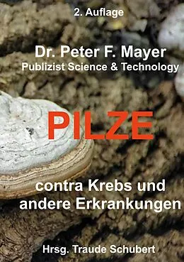 E-Book (epub) 2. Auflage Pilze contra Krebs und andere Erkrankungenn von Peter F. Mayer