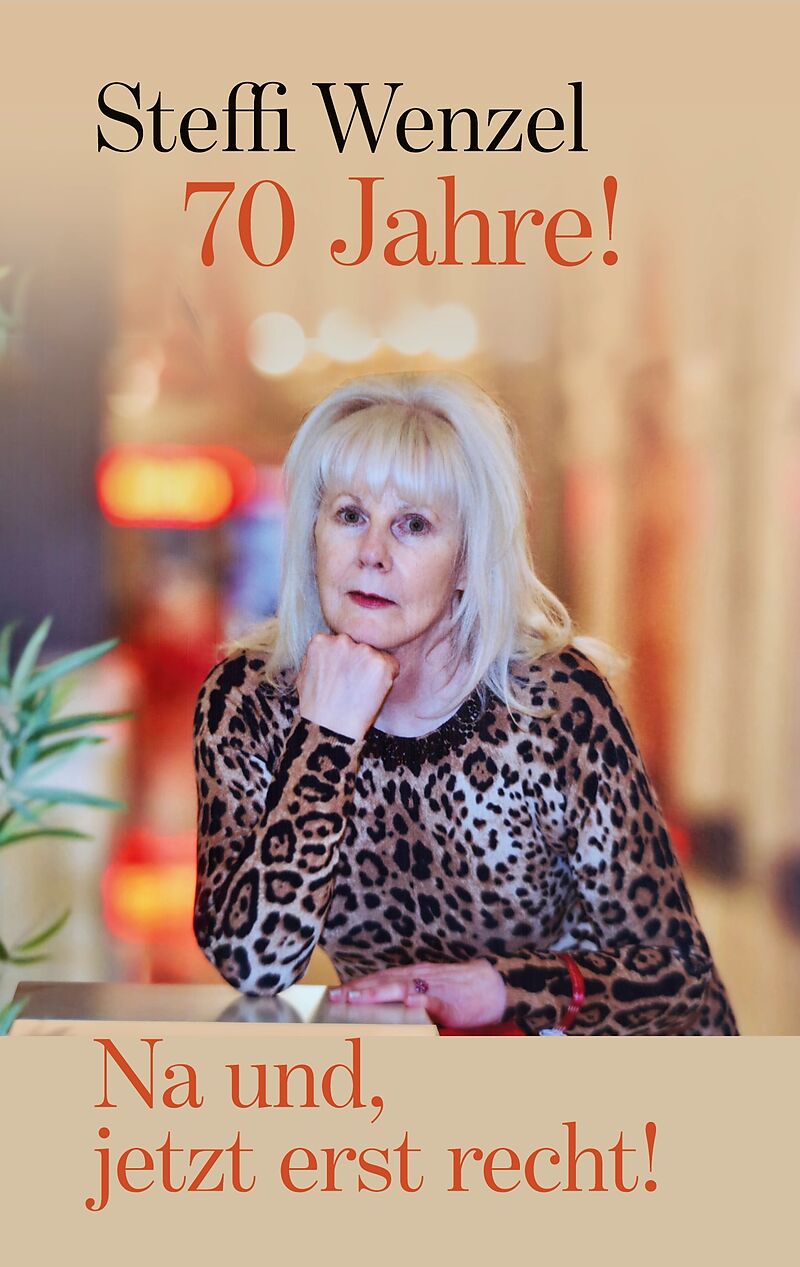 70 Jahre! Na und, jetzt erst recht!