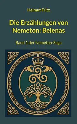 E-Book (epub) Die Erzählungen von Nemeton: Belenas von Helmut Fritz