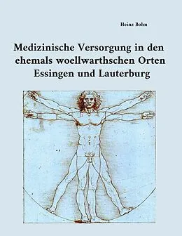 E-Book (epub) Medizinische Versorgung in den ehemals woellwarthschen Orten Essingen und Lauterburg von Heinz Bohn