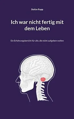 E-Book (epub) Ich war nicht fertig mit dem Leben von Stefan Rupp