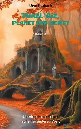 E-Book (epub) Thael'Aíz, Planet der Nemet * Band 3 * von Uwe Laubach
