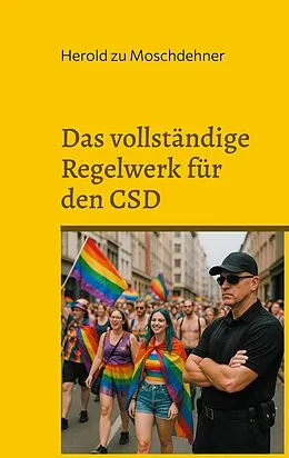 E-Book (epub) Das vollständige Regelwerk für den CSD von Herold Zu Moschdehner