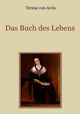 E-Book (epub) Das Buch des Lebens von Teresa von Avila